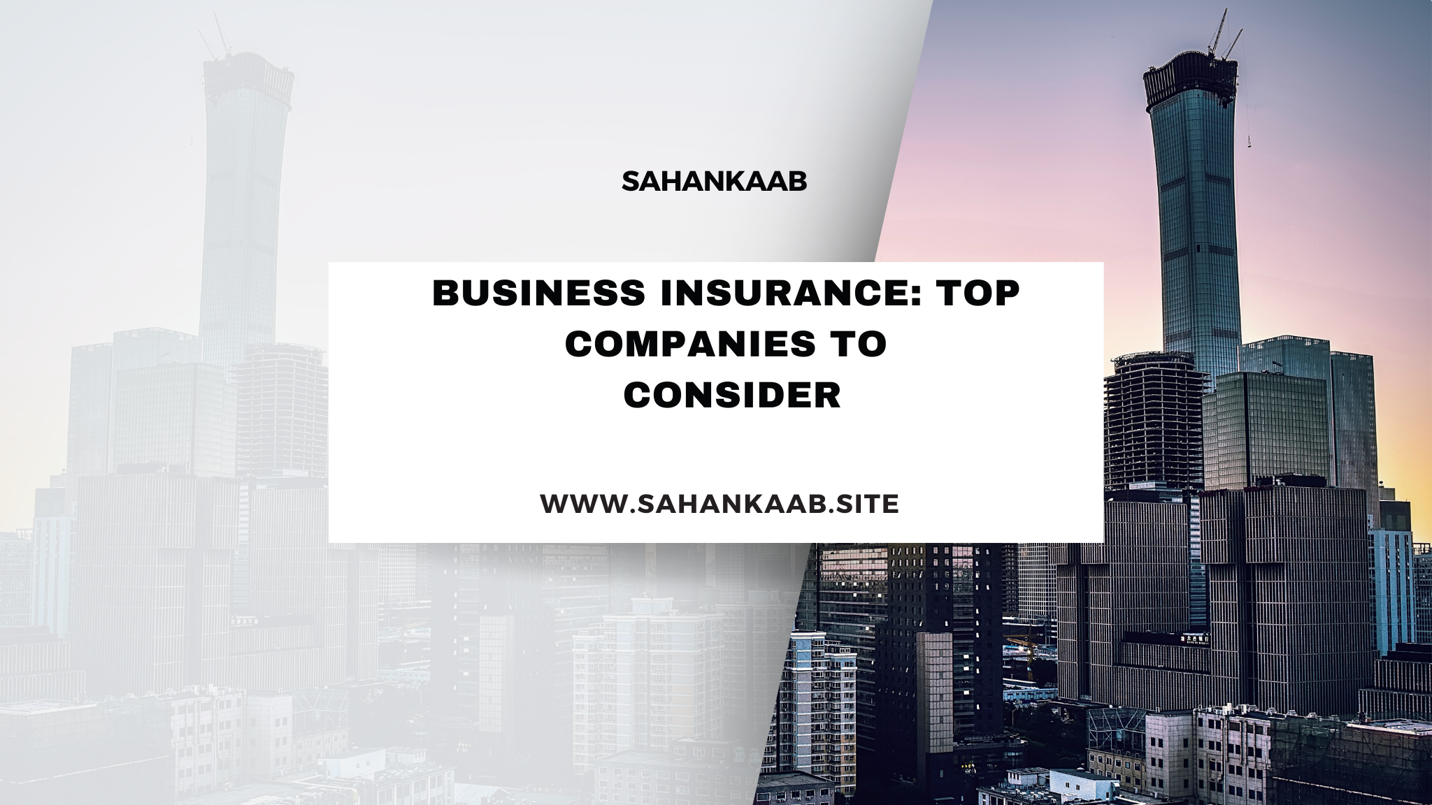 Business Insurance: Top Companies to Consider