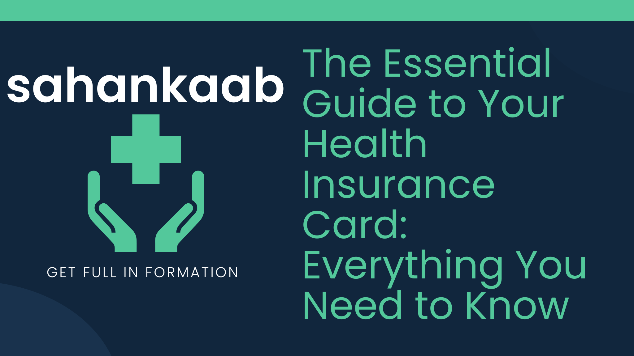 The Essential Guide to Your Health Insurance Card: Everything You Need to Know